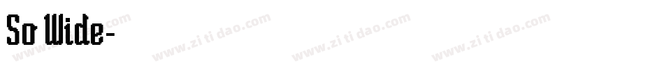 So Wide字体转换